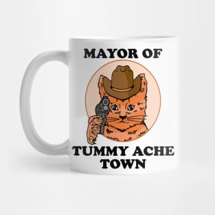 Mayor Of Tummy Ache Town Mug